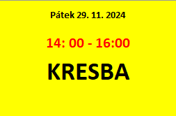 Talentovky nanečisto - KRESBA pátek 14:00 - 16:00; program je ZDARMA