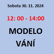 Talentovky nanečisto - MODELOVÁNÍ sobota 12:00 - 14:00; program je ZDARMA